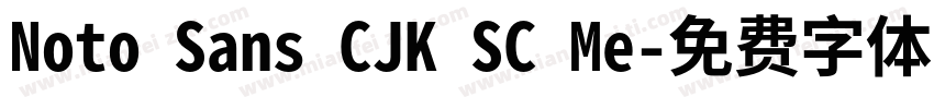 Noto Sans CJK SC Me字体转换